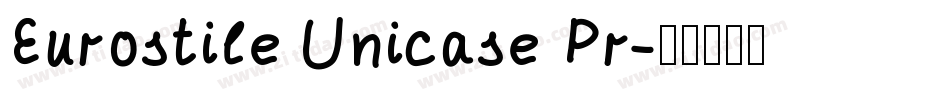 Eurostile Unicase Pr字体转换